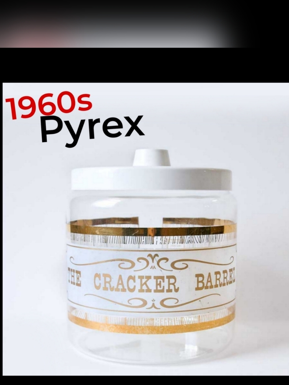 1960s Pyrex 'The Cracker Barrel' Glass Canister w/ Gold Trim Cookie Cracker Jar